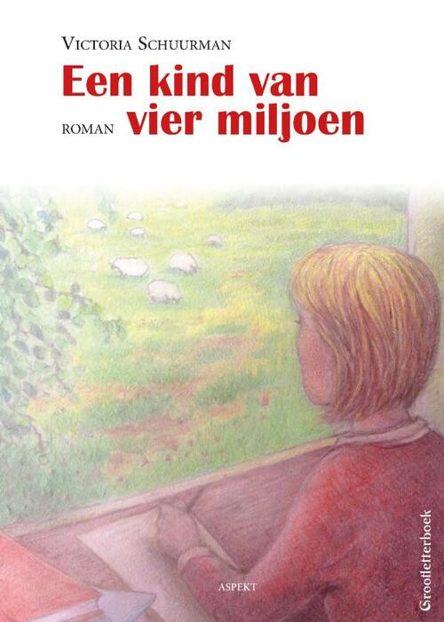 Een kind van vier miljoen - grootletterboek -  Victoria Schuurman (ISBN: 9789463382342)