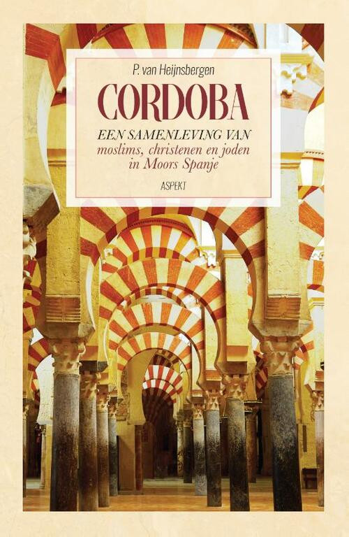 Cordoba - grootletterboek -  P. van Heijnsbergen (ISBN: 9789463387422)