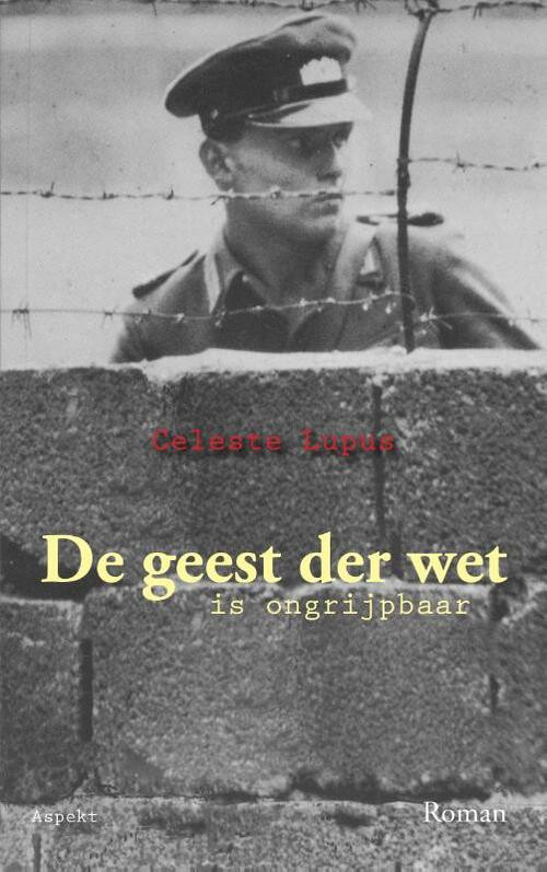 De geest der wet -  Celeste Lupus (ISBN: 9789463387699)