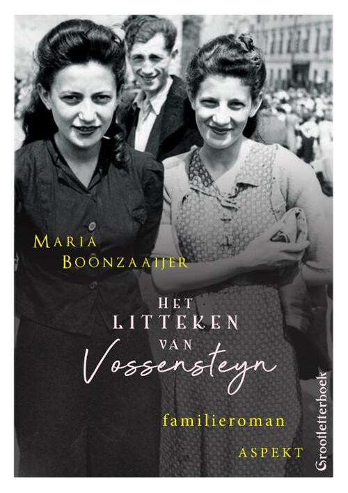 Het litteken van Vossensteyn - grootletterboek -  Maria Boonzaaijer (ISBN: 9789463388436)