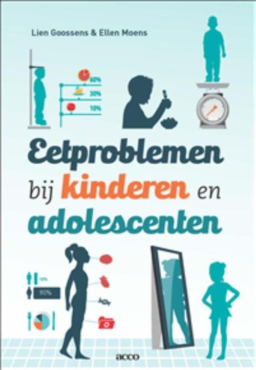 Eetproblemen bij kinderen en adolescenten -  Ellen Moens, Lien Goossens (ISBN: 9789463440158)