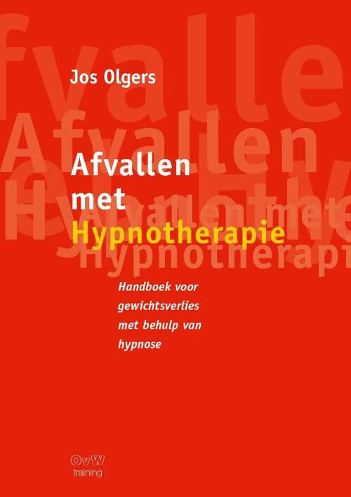 Afvallen met Hypnotherapie -  Jos Olgers (ISBN: 9789463458085)