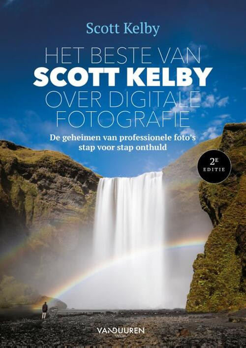 Het beste van Scott Kelby over digitale fotografie, 2e editie -  Scott Kelby (ISBN: 9789463561945)