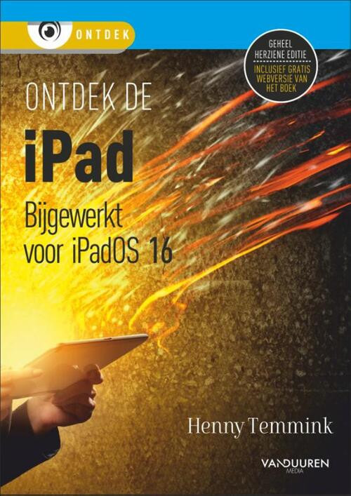 Ontdek de iPad - bijgewerkt tot iPadOS 16 -  Henny Temmink (ISBN: 9789463562898)