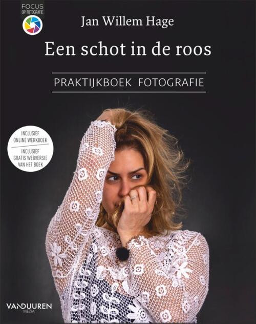Een schot in de roos -  Jan Willem Hage (ISBN: 9789463562928)
