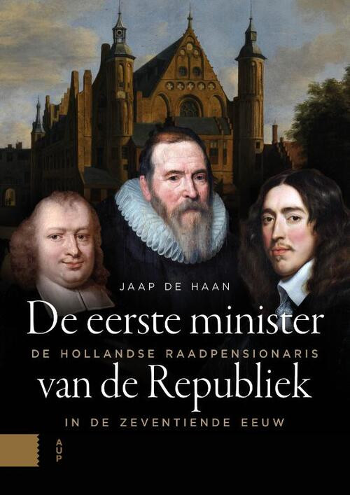 De eerste minister van de Republiek -  Jaap de Haan (ISBN: 9789463722094)
