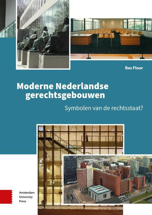 Moderne Nederlandse gerechtsgebouwen -  Ros Floor (ISBN: 9789463723695)