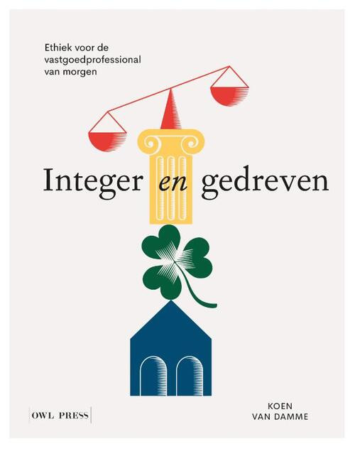 Integer en gedreven -  Koen van Damme (ISBN: 9789463934701)