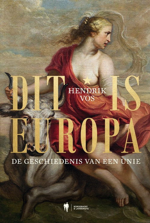 Dit is Europa -  Hendrik Vos (ISBN: 9789463936002)