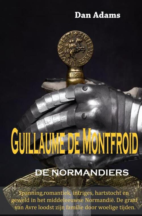 Guillaume De Montfroid -  Dan Adams (ISBN: 9789464180442)