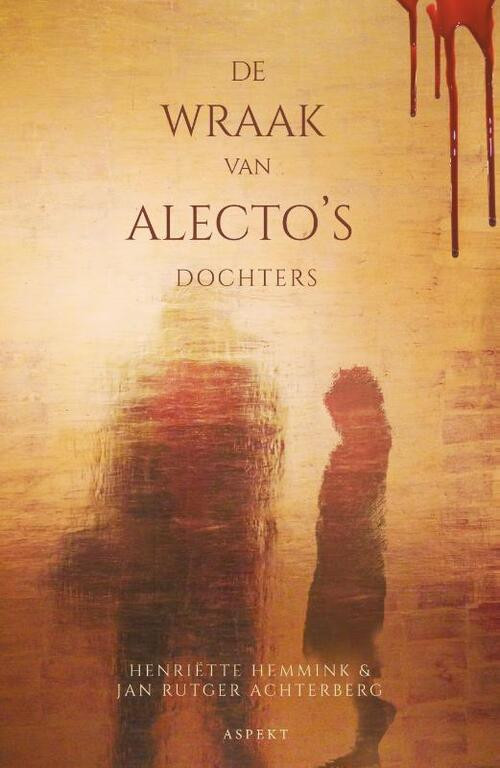 De wraak op Alecto's dochters GLB -  Henriëtte Hemmink (ISBN: 9789464241181)