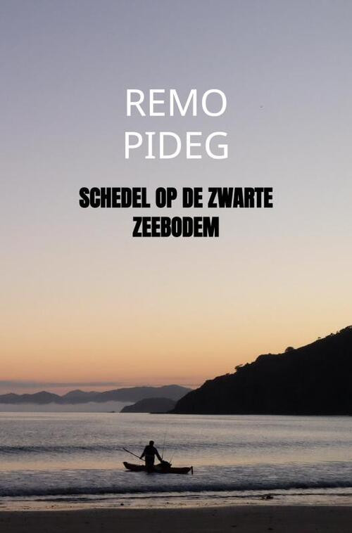 Schedel op de Zwarte Zeebodem -  Remo Pideg (ISBN: 9789464357059)