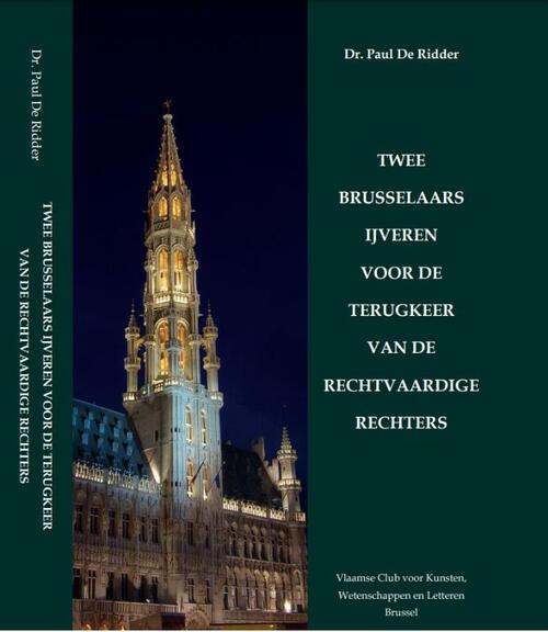 Twee Brusselaars ijveren voor de terugkeer van de rechtvaardige rechters -  Paul de Ridder (ISBN: 9789464360202)