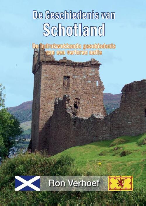 Geschiedenis van Scotland -  Ron Verhoef (ISBN: 9789464434620)