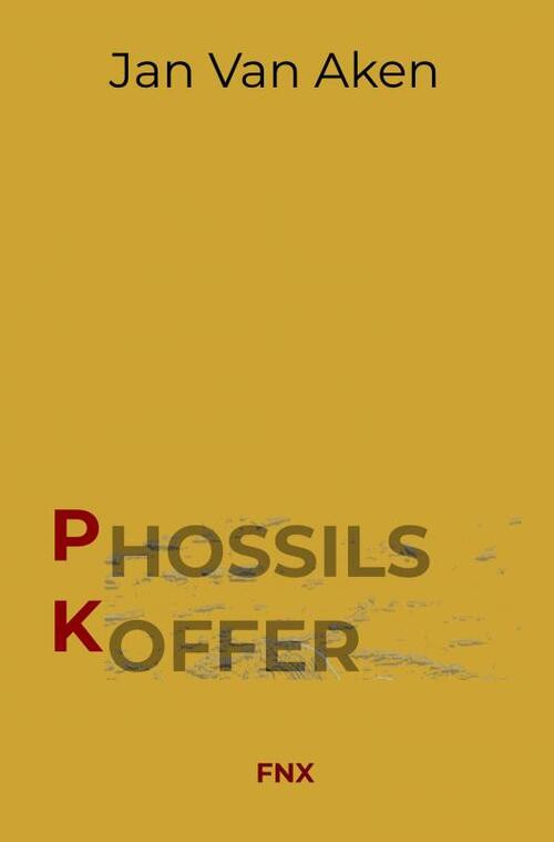 Phossils koffer -  Jan van Aken (ISBN: 9789464488753)