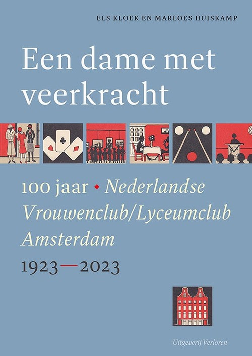 Een dame met veerkracht -  Els Kloek, Marloes Huiskamp (ISBN: 9789464550375)