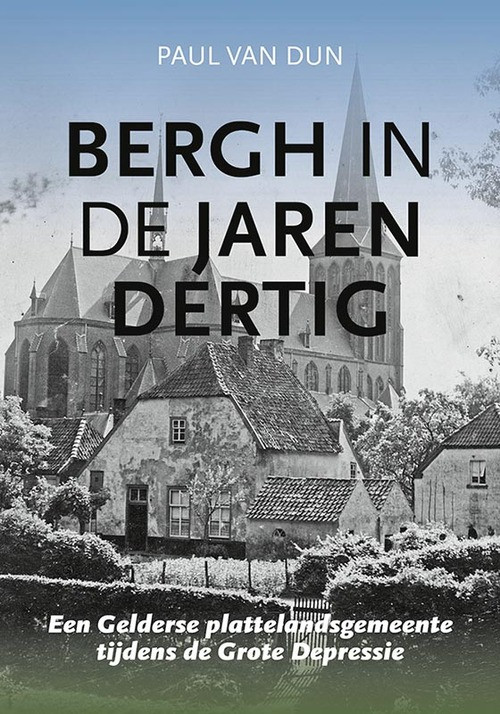 Bergh in de jaren dertig -  Paul van Dun (ISBN: 9789464550849)