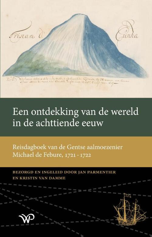 Een ontdekking van de wereld in de achttiende eeuw -  Jan Parmentier, Kirstin van Damme (ISBN: 9789464561258)