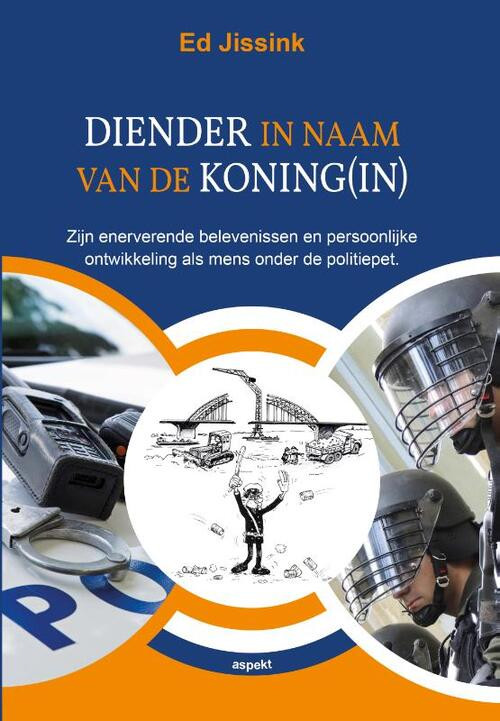 Diender in naam van de Koning(in) -  Ed Jissink (ISBN: 9789464628678)