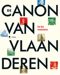 De Canon van Vlaanderen in 60 vensters -   (ISBN: 9789464788020)