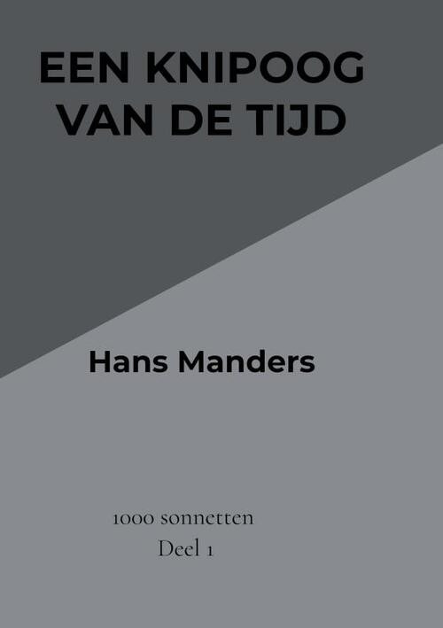 Een knipoog van de tijd -  Hans Manders (ISBN: 9789464922752)