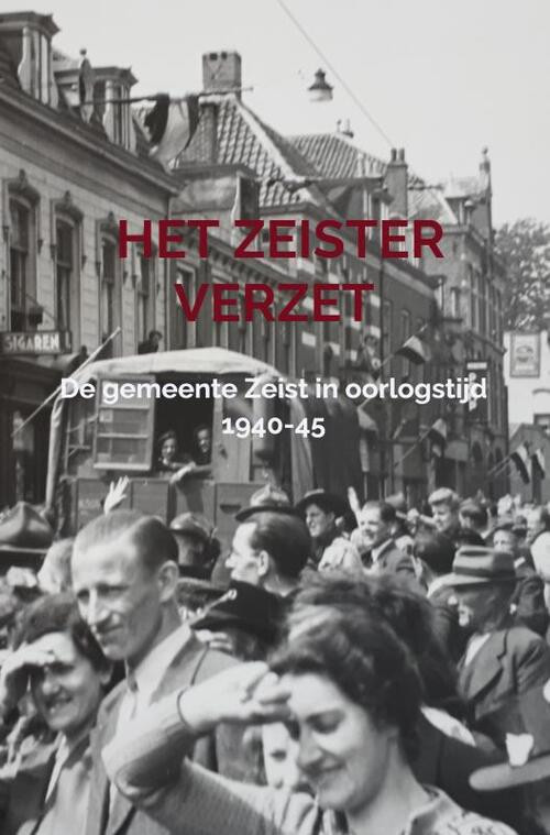 Het Zeister Verzet -  Annemiek Bal (ISBN: 9789464923056)