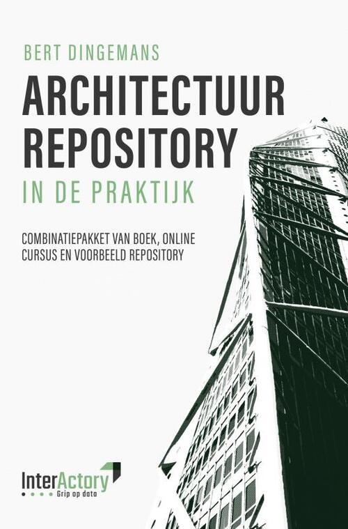 Architectuur repository in de praktijk -  Bert Dingemans (ISBN: 9789464927962)