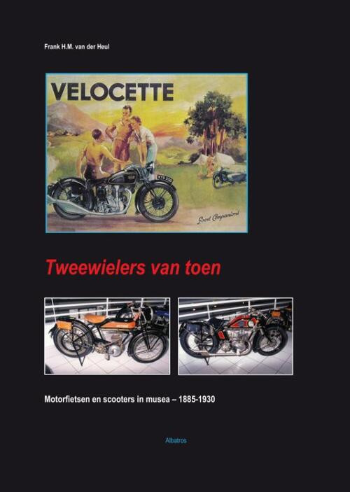 Tweewielers van toen -  Frank van der Heul (ISBN: 9789490495176)