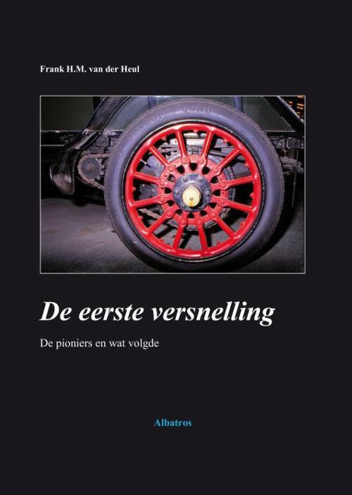 De eerste versnelling -  Frank van der Heul (ISBN: 9789490495268)