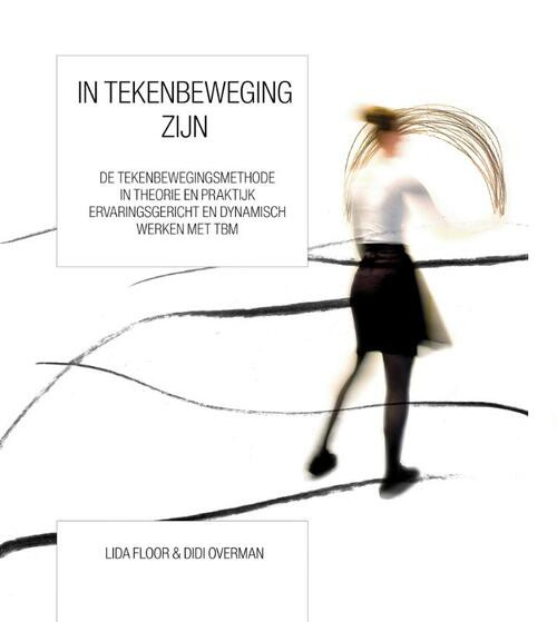 In tekenbeweging zijn -  Didi Overman, Lida Floor (ISBN: 9789490580100)