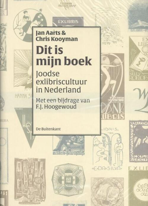 Dit is mijn boek -  Chris Kooyman, Hoogewoud Frits, Jan Aarts (ISBN: 9789490913731)