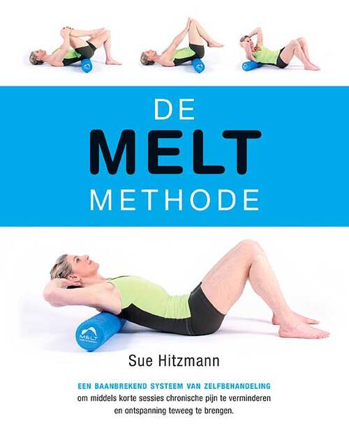 De melt methode -  Sue Hitzmann (ISBN: 9789491411861)