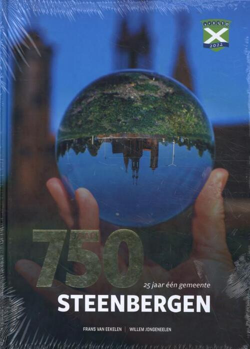 750 jaar Steenbergen -  Frans van Eekelen, Willem Jongeneelen (ISBN: 9789491555480)