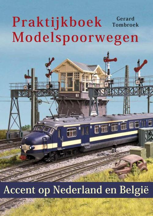 Praktijkboek Modelspoorwegen -  Gerard Tombroek (ISBN: 9789492040503)