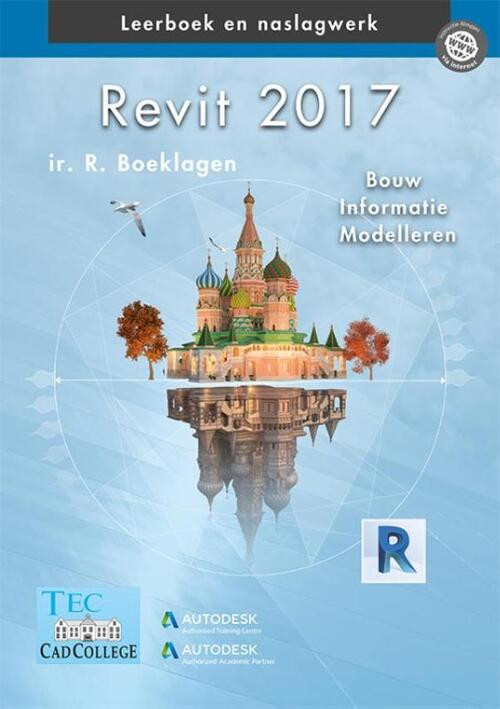 Revit 2017 -  Ronald Boeklagen (ISBN: 9789492250056)