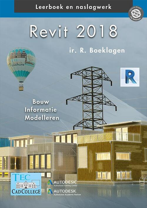 Revit 2018 -  R. Boeklagen (ISBN: 9789492250162)