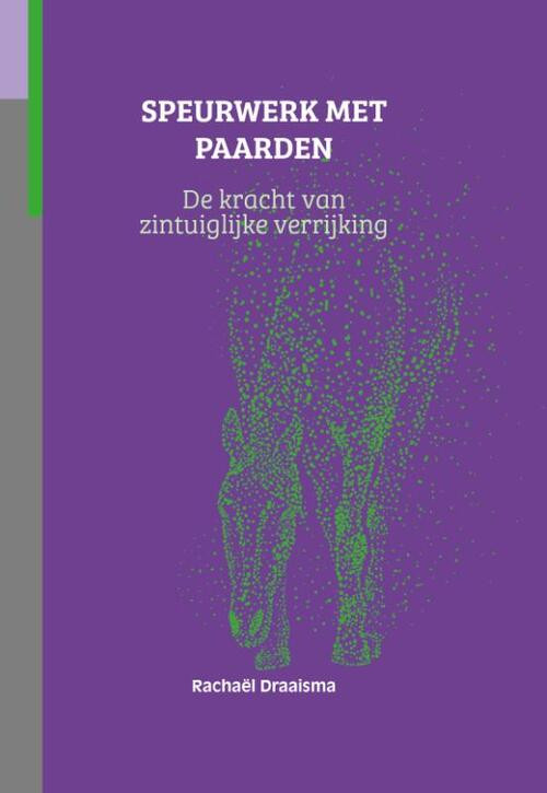 Speurwerk met paarden -  Rachaël Draaisma (ISBN: 9789492284167)