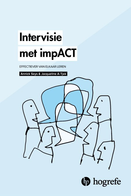 Intervisie met impACT -  Annick Seys, Jacqueline A-Tjak (ISBN: 9789492297235)