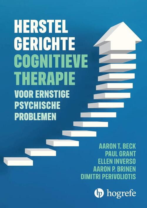 Herstelgerichte cognitieve therapie bij ernstige psychische problemen -  Aaron P. Brinen (ISBN: 9789492297457)