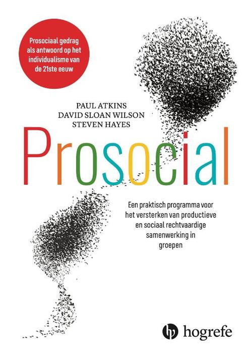 Prosocial -  David Sloan Wilson, Paul Atkins, Steven Hayes (ISBN: 9789492297488)
