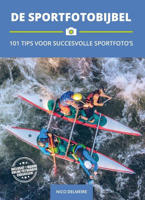 De Sportfotobijbel -  Nico Delmeire (ISBN: 9789492325075)