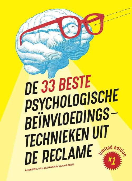 De 33 beste psychologische beïnvloedingstechnieken uit de reclame -  Marc Andrews (ISBN: 9789492493941)