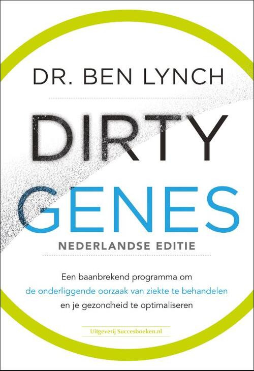 Dirty Genes Nederlandse editie -  Dr. Ben Lynch (ISBN: 9789492665157)