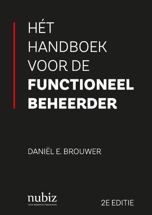 Hét handboek voor de functioneel beheerder, 2e editie -  Daniël E. Brouwer (ISBN: 9789492790477)