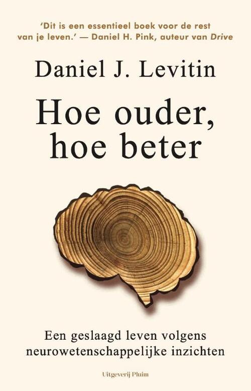 Hoe ouder, hoe beter -  Daniel J. Levitin (ISBN: 9789492928986)