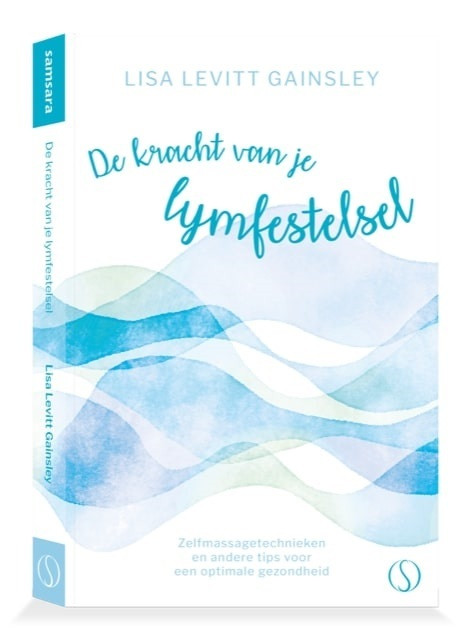 De kracht van je lymfestelsel -  Lisa Levitt Gainsley (ISBN: 9789493228672)