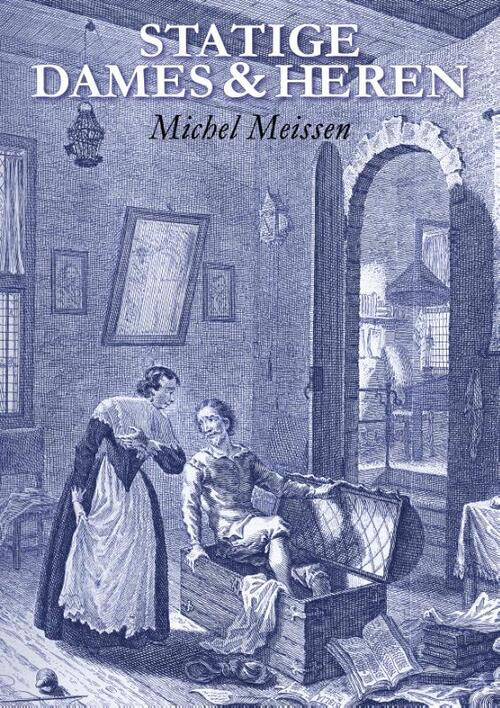 Statige Dames en Heren -  Michel Meissen (ISBN: 9789493275263)