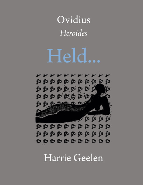 Ovidius: Heroides / Held… -  Harrie Geelen (ISBN: 9789493368002)