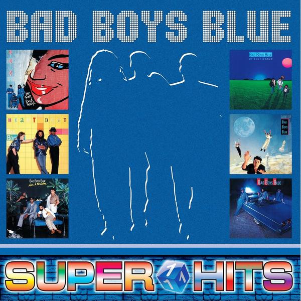 Bad Boys Blue Bad Boys Blue - Super Hits Vol.1