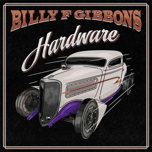 Billy F. Gibbons Billy F. Gibbons - Hardware